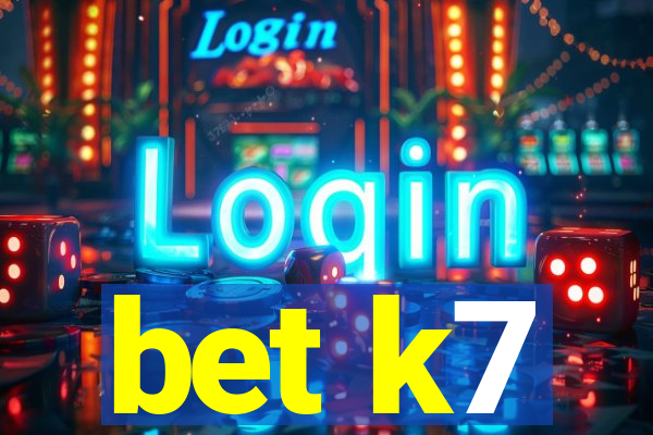 bet k7